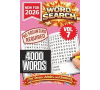 Word Search- New for 2026! 4000 Words-NO SQUINTING REQUIRED! VOL 7!: 4000 Words Word Search Puzzle book for all ages. 100 puzzle to keep you ... holidays at home, or other free time!