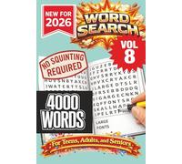 Word Search- New for 2026! 4000 Words-NO SQUINTING REQUIRED! VOL 8!: 4000 Words Word Search Puzzle book for all ages. . Great for vacation, holidays at home, or other free time!