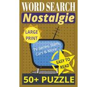 WORD SEARCH , Nostalgie, LARGE PRINT, EASY TO READ, TV Series, Stars, Cars & More: Word Search for Adults. Large Print | Brain-Boosting Memory Puzzles ... | Nostalgia Word Finds from the 1940s -1970s