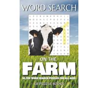 Word Search On The Farm: 50 Puzzles based on Crops, Animals, and Farming Lifestyle
