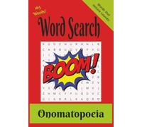 Word Search Onomatopoeia: Word Search Puzzle | Onomatopoeia Theme | Words that Imitate Sounds| Relaxing | 165 Repeated Words | 110 pages | 6 x 9 in.