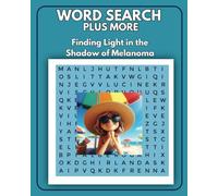Word Search Plus More: Finding Light In the Shadow of Melanoma