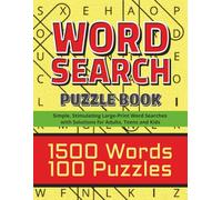 Word Search Puzzle Book: 100 Fun Large Print Word Search Puzzles with 1,500 Words - Perfect for Adults, Teens & Kids!