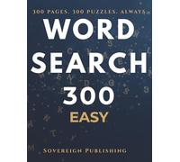 Word Search Puzzle Book | 300 Easy Puzzles Large Print | One Puzzle Per Page | Adults and Seniors | Brain Training | Solutions Included: Extra Large ... - Easy on the Eyes, Great for the Mind