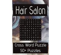 Word Search Puzzle Book all about Hair Salons: Hair Salon Word Searches | Easy-to-Read | 6x9" | 110 Pages | 50+ Puzzles Perfect for vacations, ... the sun. Packed with fun salon-themed words.