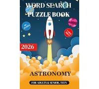 Word Search Puzzle Book Astronomy: Large Print | 6x9 inches, 113 pages | 50+ Puzzles