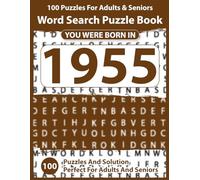 Word Search Puzzle Book: Born In 1955: Easy and Medium Word Search Puzzle Book for Adults - Fun Daily Brain Exercise with Solutions