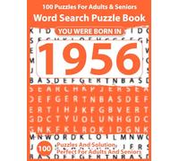 Word Search Puzzle Book: Born In 1956: Word Search Puzzle Book for Adults & Seniors - Improve Concentration and Reduce Stress