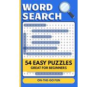 Word Search Puzzle Book for Adults - Beginner Friendly: 54 Fun Puzzles | Easy to Medium Word Searches | Travel-Friendly Brain Games for Relaxation and On-the-Go Fun