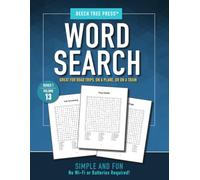 Word Search Puzzle Book for Adults with 100 Screen-Free Puzzles for Relaxation and Focus: Series 1 · Volume 13 | A Travel-Friendly, Offline Puzzle ... Relief, Quiet Time, and Mental Engagement