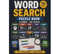 Word Search Puzzle Book for All Ages: 100+ Fun Word Search Puzzles with 10 Themes to Boost Focus, Relax and Challenge Your Brain