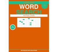 Word Search Puzzle Book: For Food Lovers - 100 Large Print Puzzles with Solutions