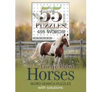 Word Search Puzzle Book for horse-lovers about Horse, Horse Riding: Large Word Search Puzzle Book with Easy-To-Read Print, 55 Puzzles with Solutions, 110 pages, 8.5x11 inches