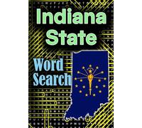 Word Search Puzzle Book: For Indiana State: Word Find and Word Search Puzzle Book: Fun and Challenging Puzzles for Indiana-themed Lovers with solutions.
