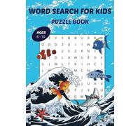 Word Search Puzzle Book For Kids: 50+ Word Puzzles | Fun Challenges For Children Ages 6-10 | Search and Find Words Activity Book With Multiple Levels Of Difficulty