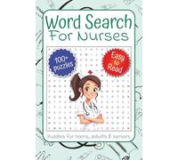 Word Search Puzzle Book For Nurses: Word Searches with Easy-to-Read Print about nurses, healthcare, hospitals, and More | 6x9 inches, 220 pages | 100+ puzzles ... perfect as a gift or for a fun and relaxing activity!