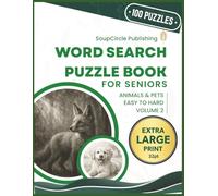 Word Search Puzzle Book for Seniors: Animals & Pets Volume 2 - Extra Large Print 100 Easy to Hard Puzzles