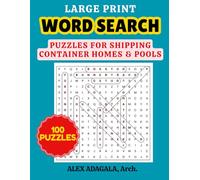 Word Search Puzzle Book for Shipping Container Homes: Learn More about Shipping Containers, Container Homes and Container Pools