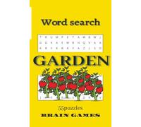 Word Search Puzzle Book GARDEN: Word Searches about GARDEN, for garden lovers, kids, adults, brain game. 55 puzzles Holiday Gift for Vacation and free time.