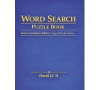 Word Search Puzzle Book: Nature & Outdoors Edition - Large Print for Seniors