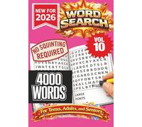 Word Search Puzzle Book- New for 2026! 4000 Words-NO SQUINTING REQUIRED! VOL 10: 4000 Words Word Search Puzzle book for Adults, Teens, and Seniors. ... at home, or other free time! 6x9 format.