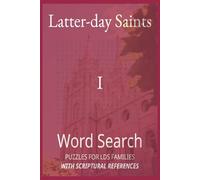 Word Search Puzzle Book with Scriptural References for LDS Families: Interactive Faith-Based Family Fun, Gospel Learning, and Scripture Study for Kids, Teens, and Adults