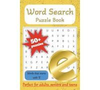 Word Search Puzzle Book with words that starts with “E”: Word Searches with Easy-to-Read Print | Hundreds of Words | 6x9 inches, 110 pages | 50+ ... Free Times ... For Adults, Seniors and Teens