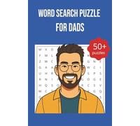 Word Search Puzzle For Dads: Word Search with Easy to Read Print about Dads, their activities, hobbies and More| 6x9 inches, 110 pages| 50+ Puzzles ... Gift for Vacation, Holidays and Free Times