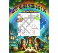 Word Search Puzzle for kids: Fun and Educational book | For children Ages 6 & above | Enhances vocabulary, spelling & concentration skills.