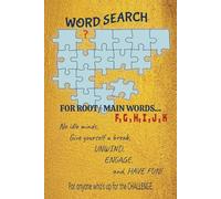 Word Search Puzzle for Root or Main Words: Word Lists start with letters FGHIJK | 55 puzzles with solutions | 6in x 9in | No idle minds, give yourself ... fun! | For anyone who's up for the challenge.