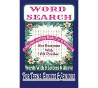 Word Search Puzzle for Teens, Adults and Seniors: A Memory Activity for Fun and Relaxing for Everyone: Easy-to-read, 9 Letters and above, Words ... Gift for Vacations, Holidays, and Free Time