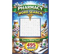 Word Search Puzzle: Pharmacy: Word Searches with Easy to Read Print about Medications, Pharmaceutical Science, Pharmacists and More | 50+ Puzzles | ... | Ideal Present for Vacations, Holidays