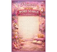 Word Search Puzzle: Princess: Word Searches with Easy to Read Print about Princess, Queen, Fairytale Lovers and More | 50+ Puzzles | 110 pages | 6x9 inches | Ideal Present for Vacations, Holidays