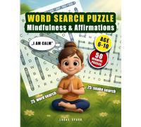 Word Search Puzzle & Snake-Search Games for Kids Ages 6-10: 50 Mindful Puzzles to Build Confidence, Gratitude & Calm for kids, age 6-10