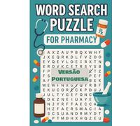Word Search Puzzle - Versão Portuguesa: Termos médicos e farmacêuticos para exercitar a sua mente; fornecendo muita diversão e aprendizagem adequada para estudantes e profissionais de saúde