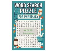 Word Search Puzzle - Version française: Termes médicaux et pharmaceutiques pour exercer votre esprit, vous amuser et apprendre pour les étudiants et les professionnels de la santé
