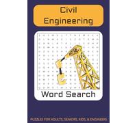 Word Search Puzzle: Word Searches with Easy to Read Print about Civil Engineering and More | 50+ puzzles ... Great Gift for Pros, Geeks, Nerds, Road Trips, and Downtime