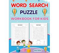 Word Search Puzzle Workbook for Kids: Fun and Educational Word Search Challenges to Boost Vocabulary, Focus, and Cognitive Skills.: Fun Word Search ... Vocabulary, and Critical Thinking Skills