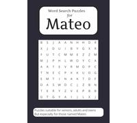Word Search Puzzles for Mateo: Personalized Word Search Puzzle Book with easy to read print (6 x 9, 90 pages) over 50 puzzles, Personalized Gifts for ... birthdays, Gifts for Mateo, Custom Word Find
