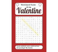 Word Search Puzzles for My Valentine: Personalized Word Search Puzzle Book with Easy to Read Print for my Valentine ( 6 x 9 paperback, 87 pages, 50+ ... Puzzles, Valentine's Day Word Search Gifts