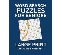 Word Search Puzzles for Seniors - Large Print Edition: 50 Relaxing Brain Games with Heartwarming Themes for Memory and Focus: Relax and sharpen your ... designed for older adults and seniors.