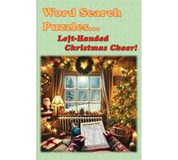 Word Search Puzzles… Left-Handed Christmas Cheer!: An ABG “Themed” Puzzle Book