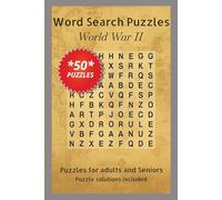 Word Search Puzzles - World War II: Challenge Your Mind While Learning Fascinating History