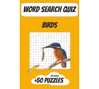 Word Search Quiz: Word Search about Birds, Avian Life and More | Easy to Read Print | 6 x 9 inches, 110 pages | 50+ Puzzles for Relaxation, Vacation or as Gift