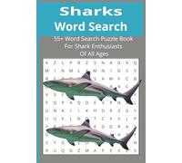 Word Search - Sharks: Sharks Word Search 55+ Puzzles for Entertainment, Education, Vocabulary, and Fun