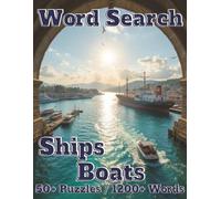 Word Search: Ships Boats: 50+ Puzzles/1200+ Words