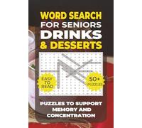 Word Search: Simple Activities for Seniors - Drinks & Desserts: Easy-to-Read Word Search Puzzles with Drinks, Coffee, Tea, Juices, Cakes, Cookies, and ... Loss, Alzheimer’s, or Cognitive Decline