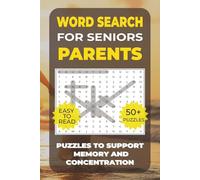 Word Search: Simple Activities for Seniors - Parents: Over 50 Calming Word Search Puzzles with Parents & Family Love - Perfect for Seniors, Including Those with Dementia or Alzheimer’s