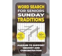 Word Search: Simple Activities for Seniors - Sunday Traditions: Over 50 Calming Word Search Puzzles with Sunday Traditions - Perfect for Seniors, Including Those with Dementia or Alzheimer’s