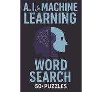 Word Search STEM | A.I. & Machine Learning Edition: Educational Fun with 50+ Themed Puzzles